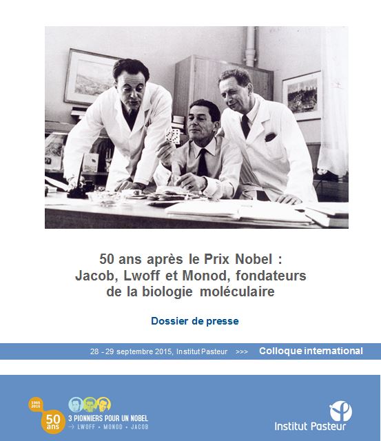 Dossier de presse 50 Prix Nobel Jacob Monod Lwoff Dossier de presse 50 Prix Nobel Jacob Monod Lwoff
