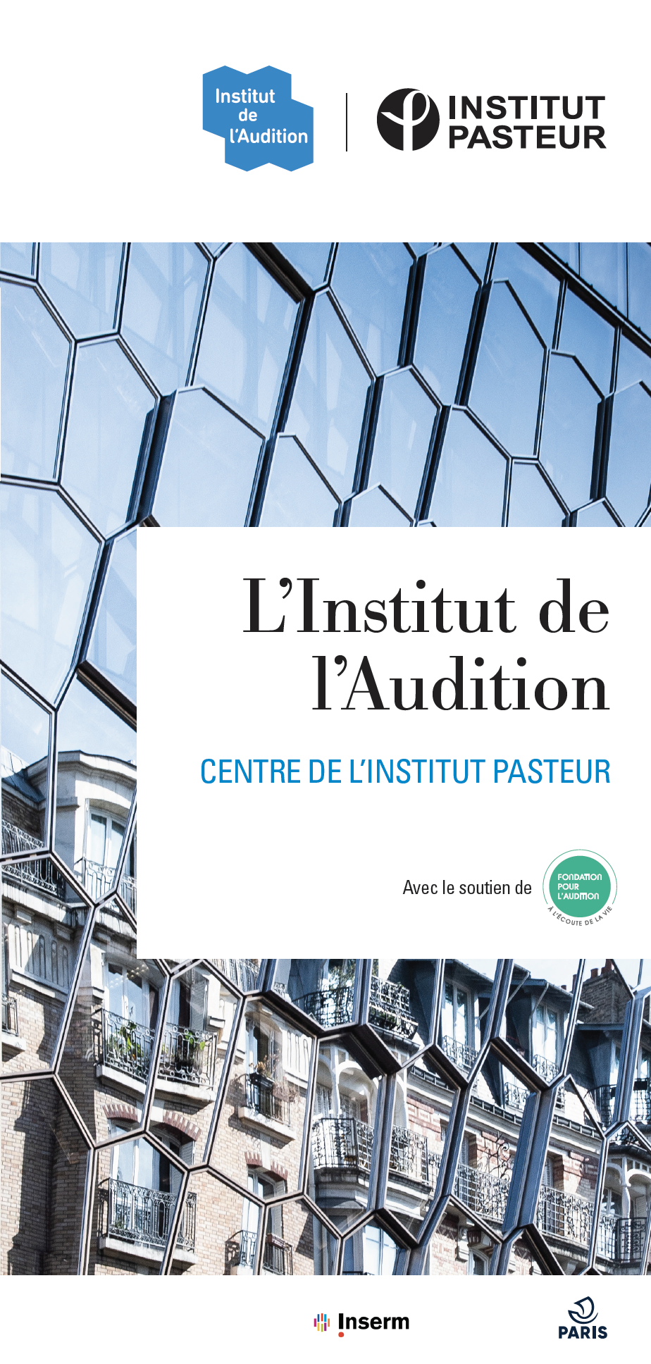 L’Institut de l’Audition - CENTRE DE L’INSTITUT PASTEUR L’Institut de l’Audition - CENTRE DE L’INSTITUT PASTEUR