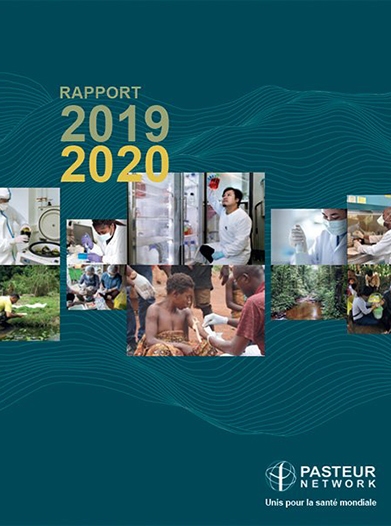 Rapport Pasteur Network 2019 - 2020 a télécharger Rapport Pasteur Network 2019 - 2020