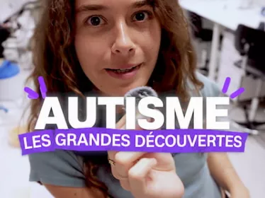 Autisme : les grandes découvertes