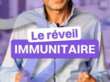 Le réveil immunitaire