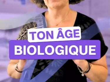 Ton âge biologique