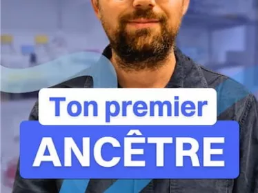 Ton premier ancêtre