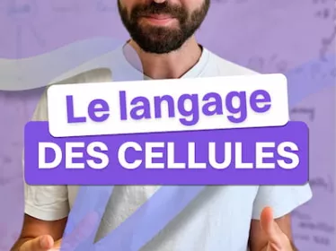 Le langage des cellules 