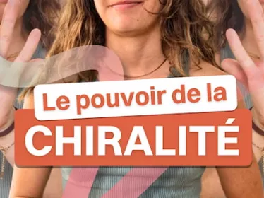 Le pouvoir de la chiralité