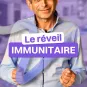 Le réveil immunitaire