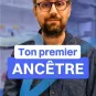 Ton premier ancêtre