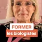 Former les biologistes