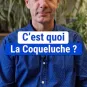 C'est quoi la coqueluche