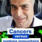 Cancers VS système immunitaire