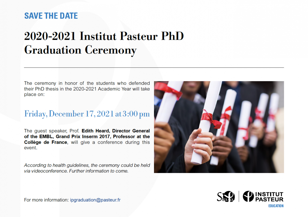 SAVE THE DATE 2020-2021 Institut Pasteur PhD Graduation Ceremony
