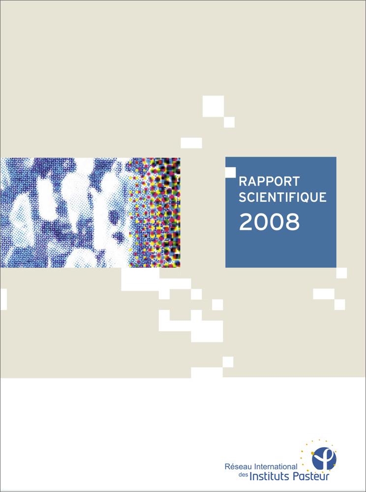 Rapport 2008 du réseau international de l'Institut Pasteur