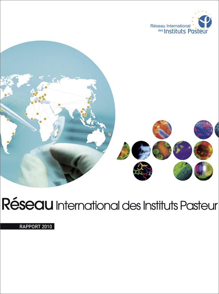 Rapport 2010 du réseau international de l'Institut Pasteur