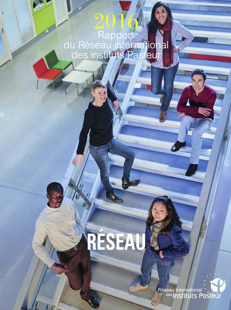 Rapport 2016 du réseau international de l'Institut Pasteur