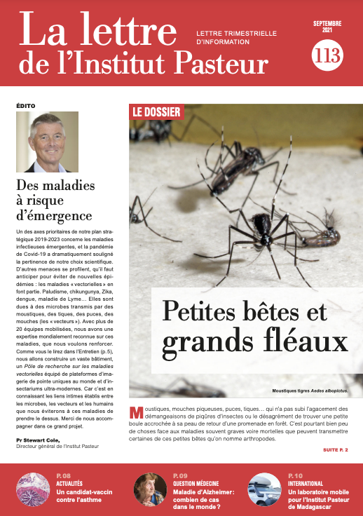La lettre de l'Institut Pasteur n° 113 : Dossier spécial " PETITES BÊTES ET GRANDS FLÉAUX"